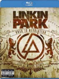 Linkin Park - Road To Revolution/Live At Milton Keynes (2009)