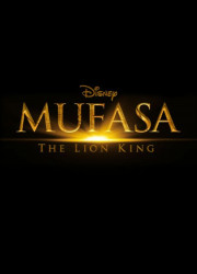 Муфаса: Король лев (2025)